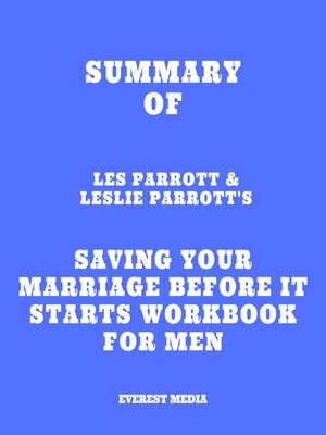 cover image of Summary of Les Parrott & Leslie Parrott's Saving Your Marriage Before It Starts Workbook for Men